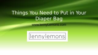 Things You Need to Put in Your Diaper Bag.pptx