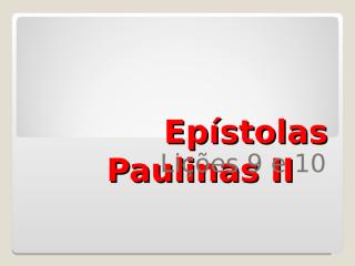 Epistolas-Paulinas-II-Aulas-9-e-10.pps
