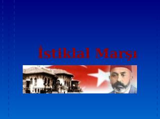 İstiklal Marşı ve Mehmet Akif.ppt