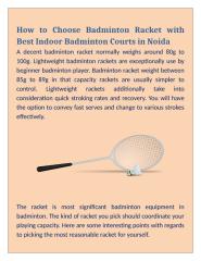 How to Choose Badminton Racket with Best Indoor Badminton Courts in Noida.docx