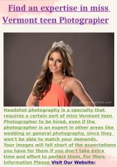 Find an expertise in miss Vermont teen Photographer.docx